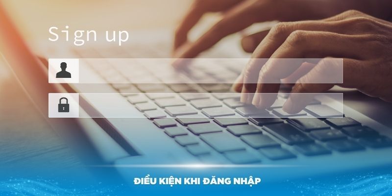 Một số điều kiện khi đăng nhập vào nhà cái 789Win