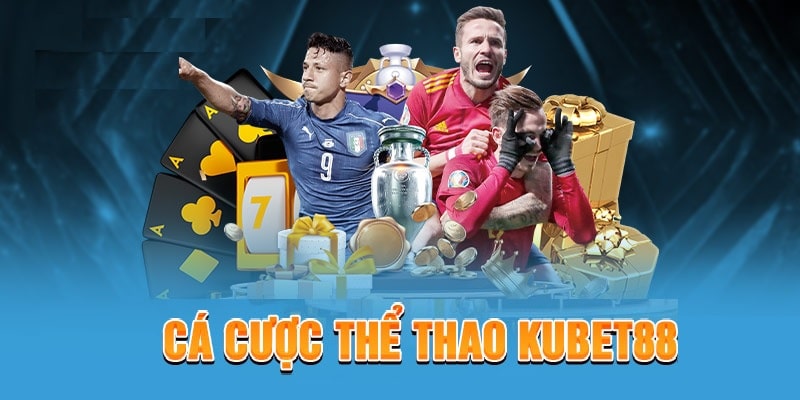 Giới thiệu về sảnh game thể thao KUBET88